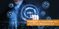 Highlights aus Teamcenter 14.3 und Active Workspace 6.3 - Part 1